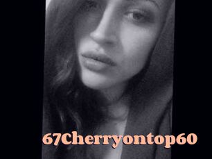 67Cherryontop60