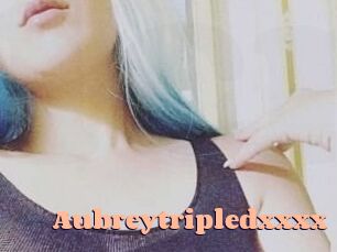 Aubreytripledxxxx