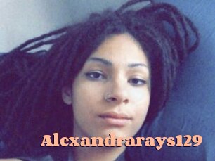 Alexandrarays129