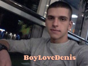 BoyLoveDenis