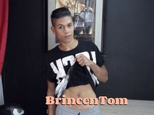 BrincenTom