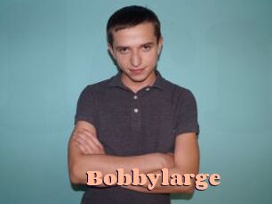 Bobbylarge