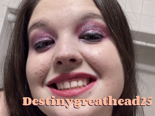 Destinygreathead25