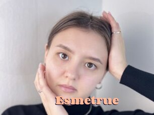 Esmetrue