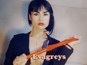 Evagreys