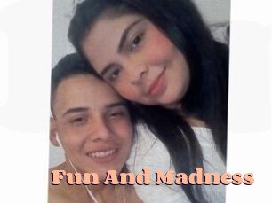 Fun_And_Madness