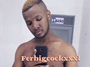 Ferbigcockxxxl