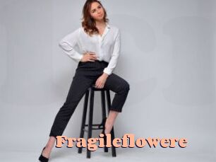 Fragileflowere