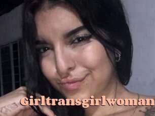 Girltransgirlwoman