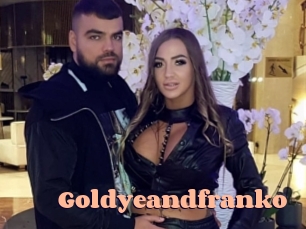 Goldyeandfranko