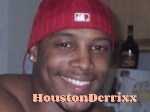 HoustonDerrixx