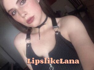 LipslikeLana