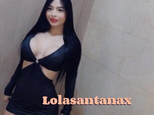 Lolasantanax