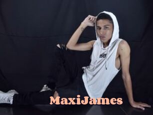 MaxiJames