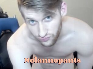 Nolannopants