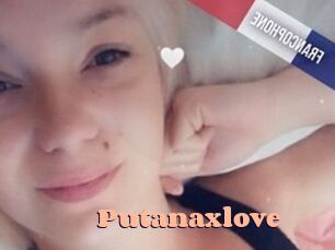 Putanaxlove