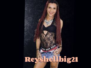 Reyshellbig21