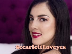 SccarlettLoveyes