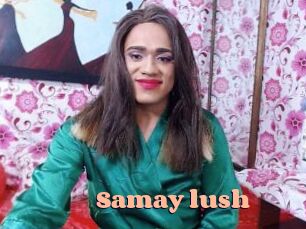 Samay_lush