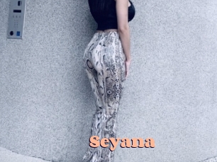 Seyana