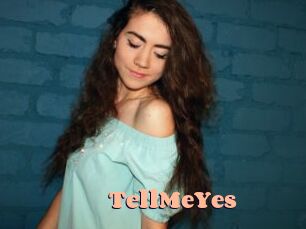 TellMeYes