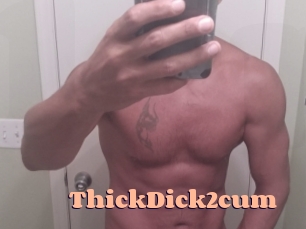 ThickDick2cum