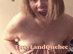 TittyLandQuebec