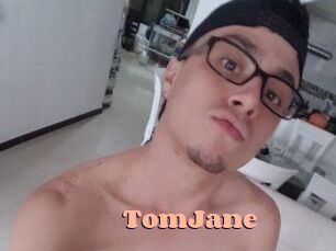 TomJane