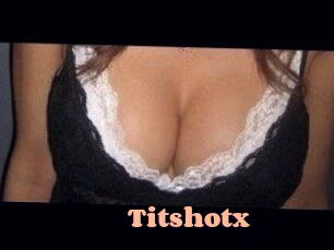 Titshotx