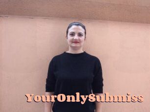 YourOnlySubmiss